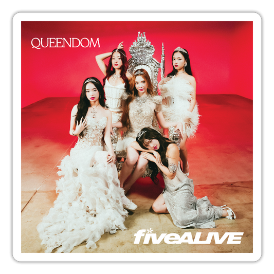 fiveALIVE QUEENDOM 4×4 Sticker 👑 Official fiveALIVE Collectible 👑✨ - white matte